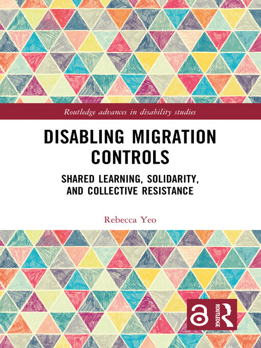 Title details for Disabling Migration Controls by Rebecca Yeo - Wait list